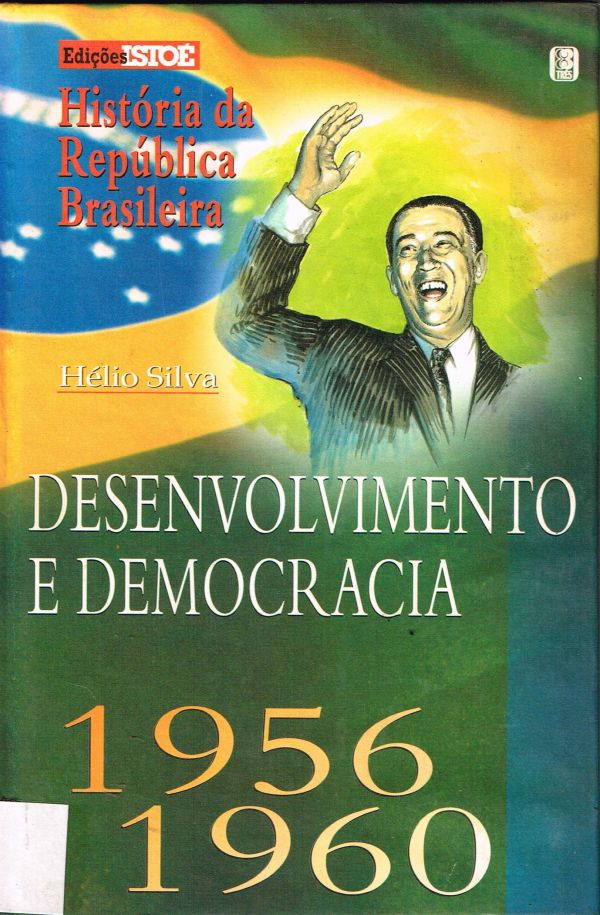 Desenvolvimento e Democracia - 1956-1960